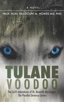 Tulane Voodoo:  The Sci-Fi Adventures of Dr. Kenneth Messenger: 1478115513 Book Cover
