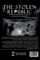 The Stolen Republic (Pashto Edition): Untold Facts Behind the Collapse of Afghanistan's Last Republic 1257102958 Book Cover