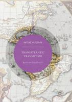 Transatlantic Transitions: Back to the Global Future? 9811349142 Book Cover