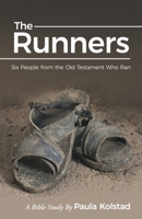 The Runners: Six People from the Old Testament Who Ran B0FPLCQCR2 Book Cover