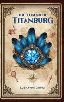 The Legend of Titanburg B0DDQ5YKBK Book Cover