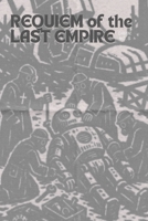 DAMN! the TTRPG Issue #8:: REQUIEM OF THE LAST EMPIRE (DAMN! A D6 TTRPG/Wargame) B0GZQ6JJPV Book Cover
