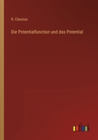 Die Potentialfunction und das Potential 3368449109 Book Cover