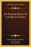 The Pleasant History Of Lazarillo De Tormes 1163188794 Book Cover