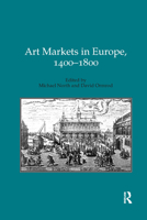 Art Markets in Europe, 1400-1800 1840146303 Book Cover