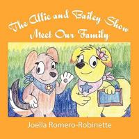 The Allie and Bailey Show: Meet Our Family 1609113683 Book Cover