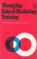 Managing Sales and Marketing Training 0566024101 Book Cover