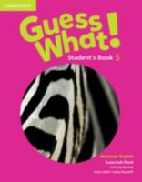 Guess What! American English Level 5 Student's Book 1107557038 Book Cover