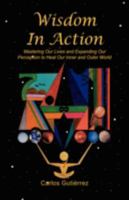 Wisdom in Action 1436336732 Book Cover