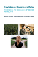 Knowledge and Environmental Policy: Re-Imagining the Boundaries of Science and Politics 0262514370 Book Cover