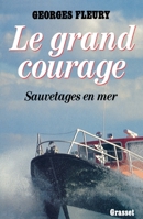 Le grand courage 2246397618 Book Cover