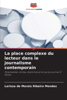 La place complexe du lecteur dans le journalisme contemporain (French Edition) 6208038316 Book Cover