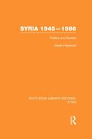 Syria, 1945-1986 : Politics and Society 1138983489 Book Cover