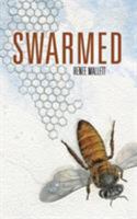 Swarmed 0692650563 Book Cover