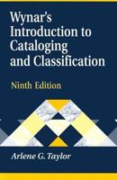 Wynar's Introduction to Cataloging and Classification 1563088576 Book Cover