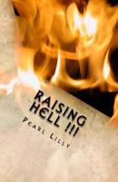 Raising Hell !!!: Tortured By Mental Illness 153078929X Book Cover