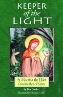 Keeper of the Light: Saint Macrina the Elder, Grandmother of Saints 1888212772 Book Cover