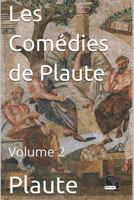 Les Comédies de Plaute: Volume 2 1976773784 Book Cover