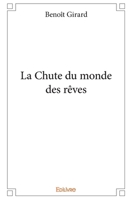 La Chute du monde des rêves (French Edition) 2414192631 Book Cover