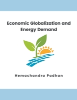 Economic Globalization and Energy Demand B0CCSZP18Z Book Cover