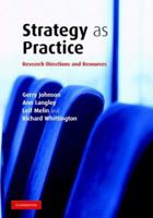 Strategy as Practice: Research Directions and Resources 0521681561 Book Cover