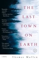 The Last Town on Earth 0812975928 Book Cover