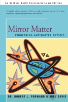 Mirror Matter: Pioneering Antimatter Physics 0595198171 Book Cover
