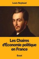 Les Chaires d’Économie politique en France 1985740915 Book Cover