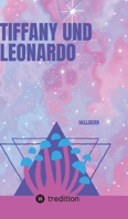Tiffany und Leonardo (German Edition) 3384576691 Book Cover