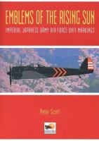 Emblems of the Rising Sun : Imperial Japanese Army Air Force Unit Markings 1935-1945 1902109554 Book Cover