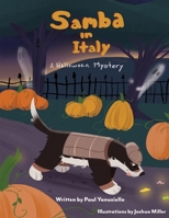 Samba in Italy: A Halloween Mystery (The Samba Dog) 1998539075 Book Cover