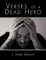 Verses of a Dead Hero 1450082300 Book Cover