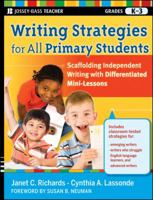Writing Strategies for All Primary Students: Scaffolding Independent Writing with Differentiated Mini-Lessons, Grades K-3 0470610719 Book Cover
