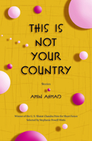 This Is Not Your Country: Stories 1943491283 Book Cover