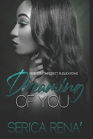 Dreaming Of You B087L4R3R5 Book Cover