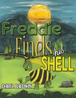 Freddie Finds His Shell 1528906675 Book Cover