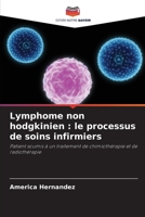 Lymphome non hodgkinien : le processus de soins infirmiers: Patient soumis à un traitement de chimiothérapie et de radiothérapie (French Edition) B0CK3VSS9H Book Cover