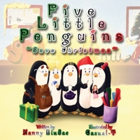 Five Little Penguins Save Christmas B0BLR1WSS7 Book Cover