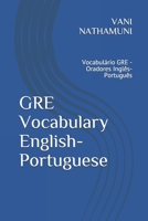 GRE Vocabulary English-Portuguese: Vocabulário GRE - Oradores Inglês-Português B086PM7BCD Book Cover