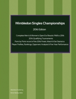 Wimbledon Singles Championships - Complete Open Era Results 2016 Edition 1326781928 Book Cover