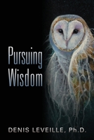 Pursuing Wisdom 1432768379 Book Cover