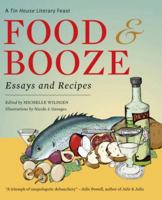 Food and Booze: A Tin House Literary Feast 0977312771 Book Cover