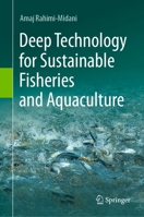 Deep Technology for Sustainable Fisheries and Aquaculture 9819949165 Book Cover