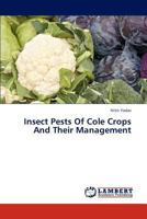Insect Pests Of Cole Crops And Their Management 3659298824 Book Cover