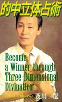Become a Winner Through Three-Dimensional Divination 1583480579 Book Cover