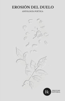 Erosión del duelo: Antología poética "Versos a la muerte" (Spanish Edition) B0DXRZ113S Book Cover