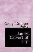 James Calvert of Fiji 1017554110 Book Cover