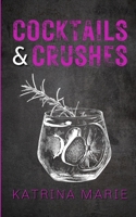 Cocktails & Crushes: Alternate Cover 1958348252 Book Cover