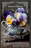 The Notorious Miss Bennet: A Pride and Prejudice Variation B0GYV4VWD4 Book Cover