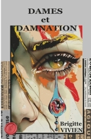 Dames et damnation 2487679239 Book Cover